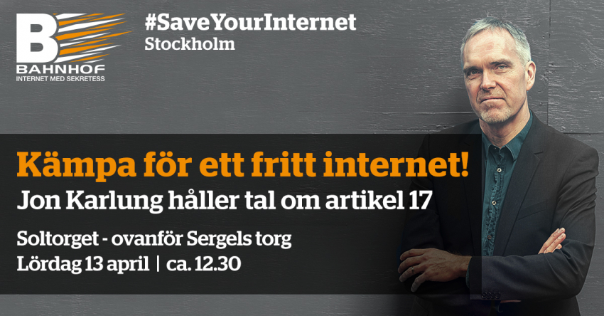 Read more about the article Bahnhof deltar i #saveyourinternet i Stockholm på lördag 13 april
